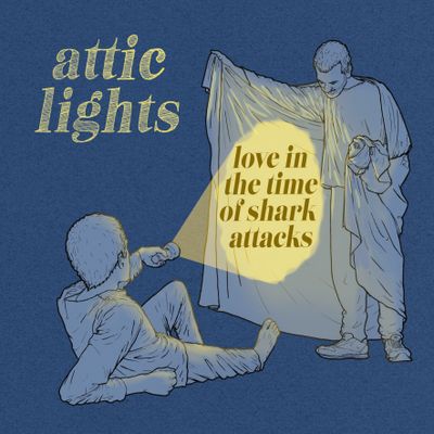 Attic Lights "Love In The Time Of Shark Attacks" LP/CD