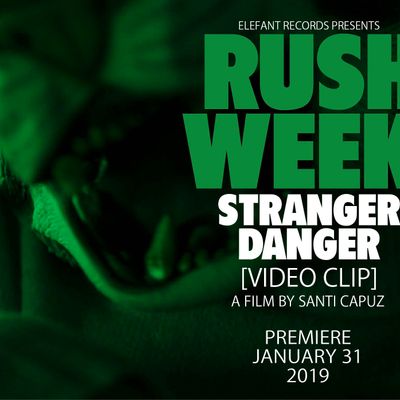 Rush Week "Stranger Danger"