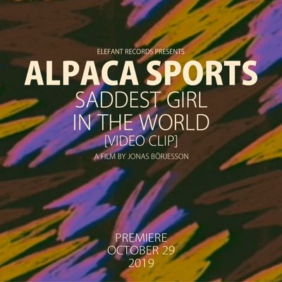 Alpaca Sports "Saddest Girl In The World"
