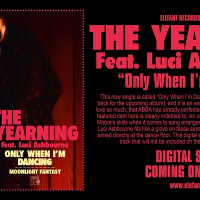 The Yearning "Only When I'm Dancing" Digital Single