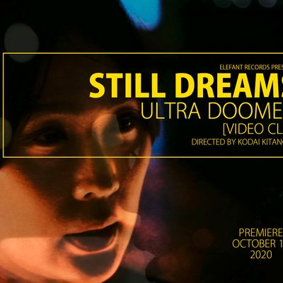 Still Dreams "Ultra Doomed"