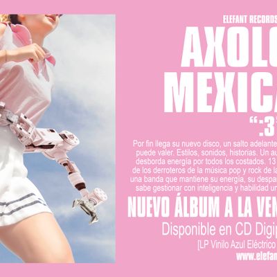 Axolotes Mexicanos ":3" Nuevo Álbum