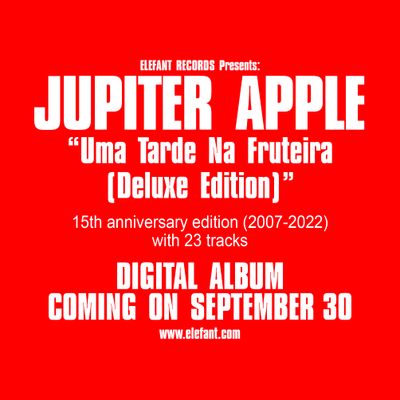JUPITER APPLE "Uma Tarde Na Fruteira (Deluxe Edition)"