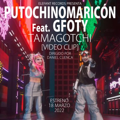 PUTOCHINOMARICON (feat. GFOTY) "Tamagotchi"