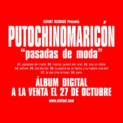 PUTOCHINOMARICÓN "pasadas de moda" Álbum Digital