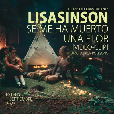 LISASINSON “Se Me Ha Muerto Una Flor" 