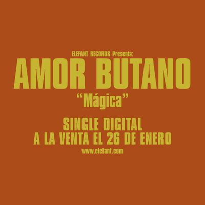 AMOR BUTANO "Te Noto Cambiada" Single Digital 