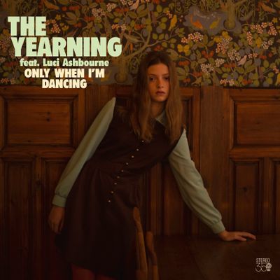 The Yearning "Only When I'm Dancing" Álbum