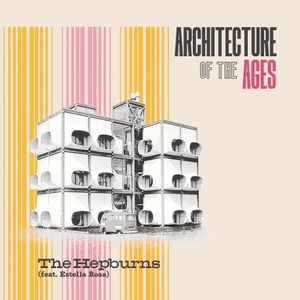 Architecture Of The Ages [Feat. Estella Rosa]