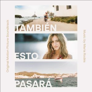También Esto Pasará [Original Motion Picture Soundtrack]