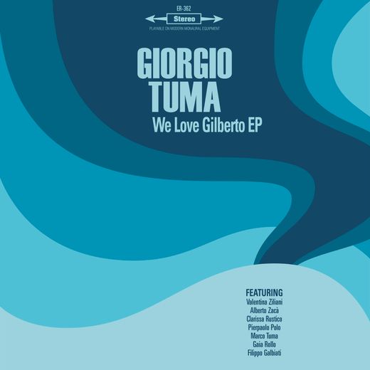 We Love Gilberto EP