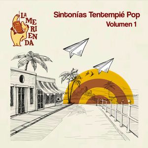 La Merienda: Sintonías Tentempié Pop