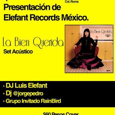 La Bien Querida [Cartel concierto El Imperial, Fiesta Elefant Mexico]