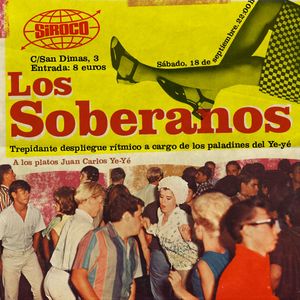 Los Soberanos [Ye-Y? party poster, Sala Siroco, Madrid]