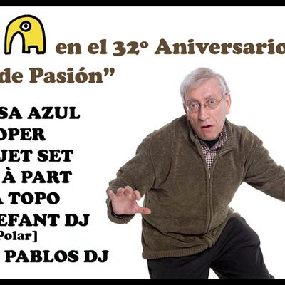 Fiesta Elefant en el 32? aniversario de Flor de Pasi?n [Cartel]