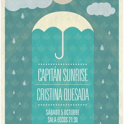 Capitán Sunrise + Cristina Quesada, Octubre