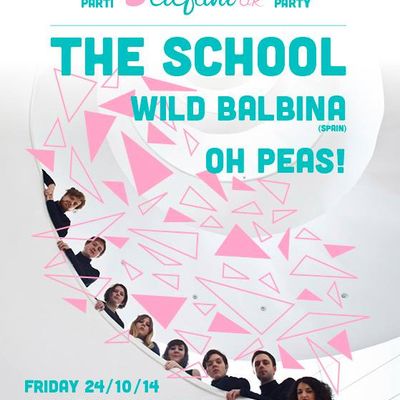 The School + Wild Balbina [Elefant UK Party]