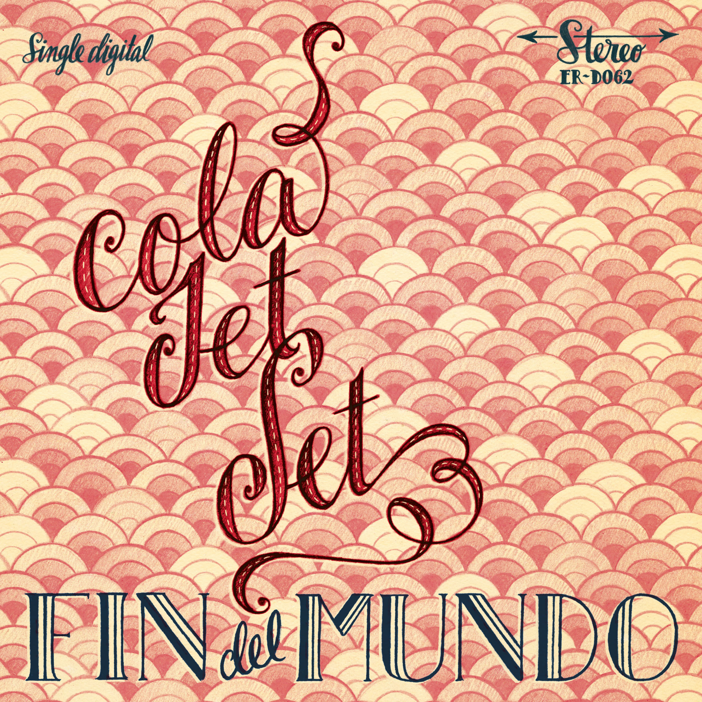Cola Jet Set "Fin Del Mundo" Single Digital