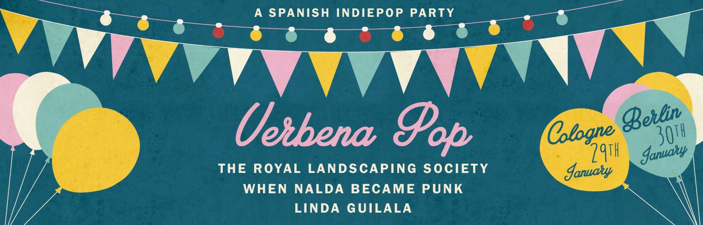 Linda Guilala + When Nalda Became Punk + The Royal Landscaping Society: Verbena Pop
