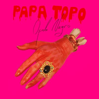 Papa Topo "Ópalo Negro" Single Digital Portada