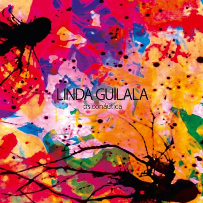 Linda Guilala "Psiconáutica" CD/LP Portada