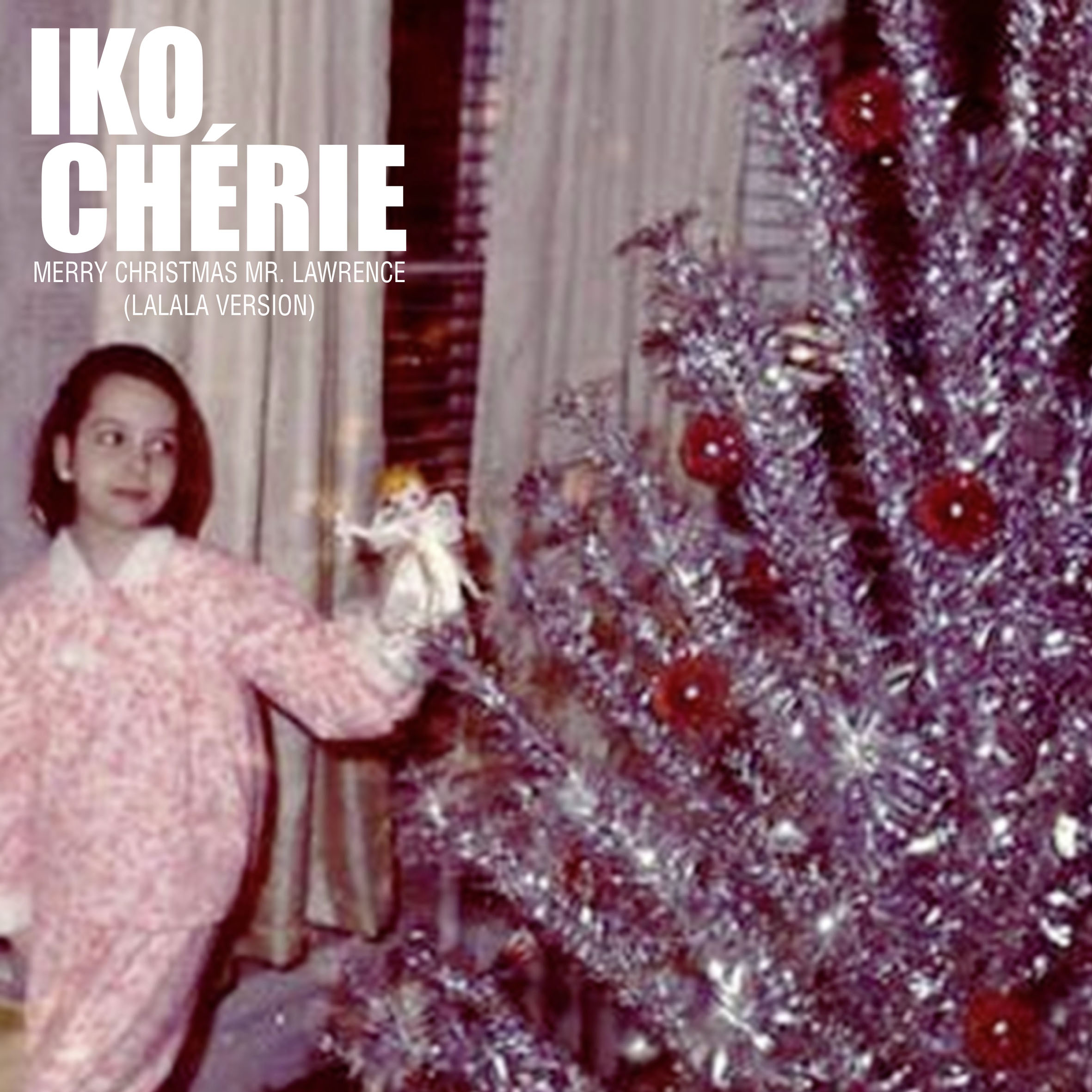 Iko Chérie "Merry Christmas Mr. Lawrence (Lalala Version)"