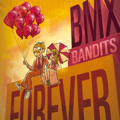 BMX Bandits "Forever"