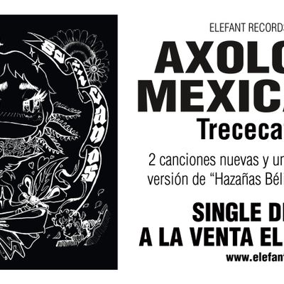 Axolotes Mexicanos "Trececatorce" Single Digital