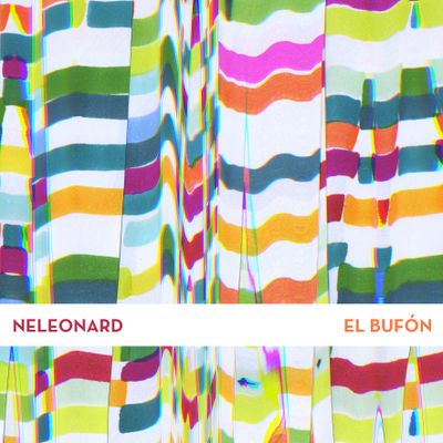 Neleonard "El Bufón" Single Digital