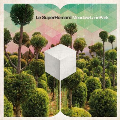 Le SuperHomard "Meadow Lane Park"  LP/CD