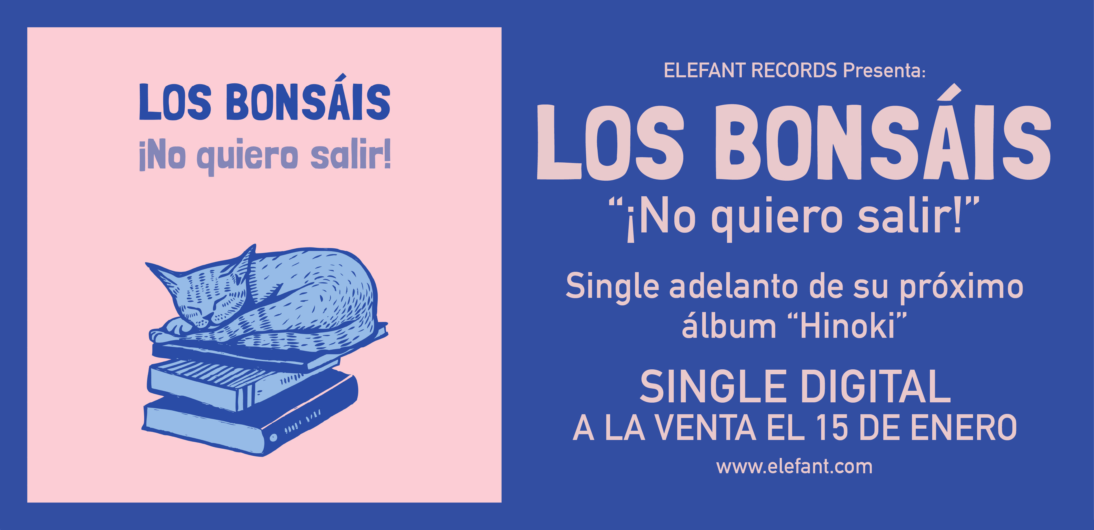 Los Bonsáis "¡No Quiero Salir!" Digital Single