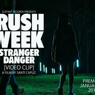 Rush Week "Stranger Danger"