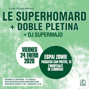 Le SuperHomard + Doble Pletina