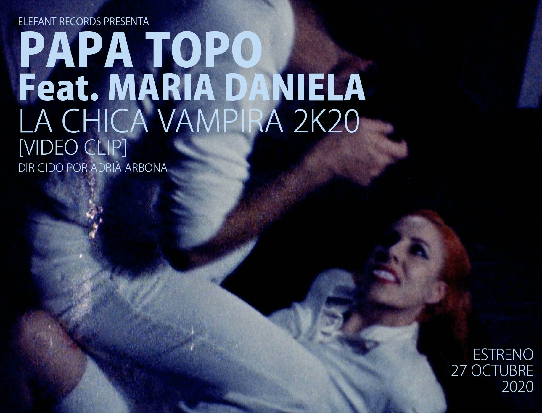 Papa Topo "La Chica Vampira 2k20 (Feat. María Daniela Y Su Sonido Láser)"