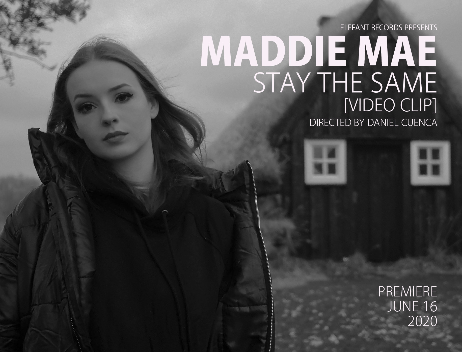 Maddie Mae "Stay The Same"