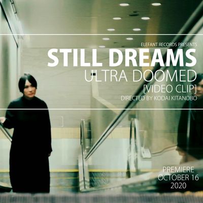 Still Dreams "Ultra Doomed"