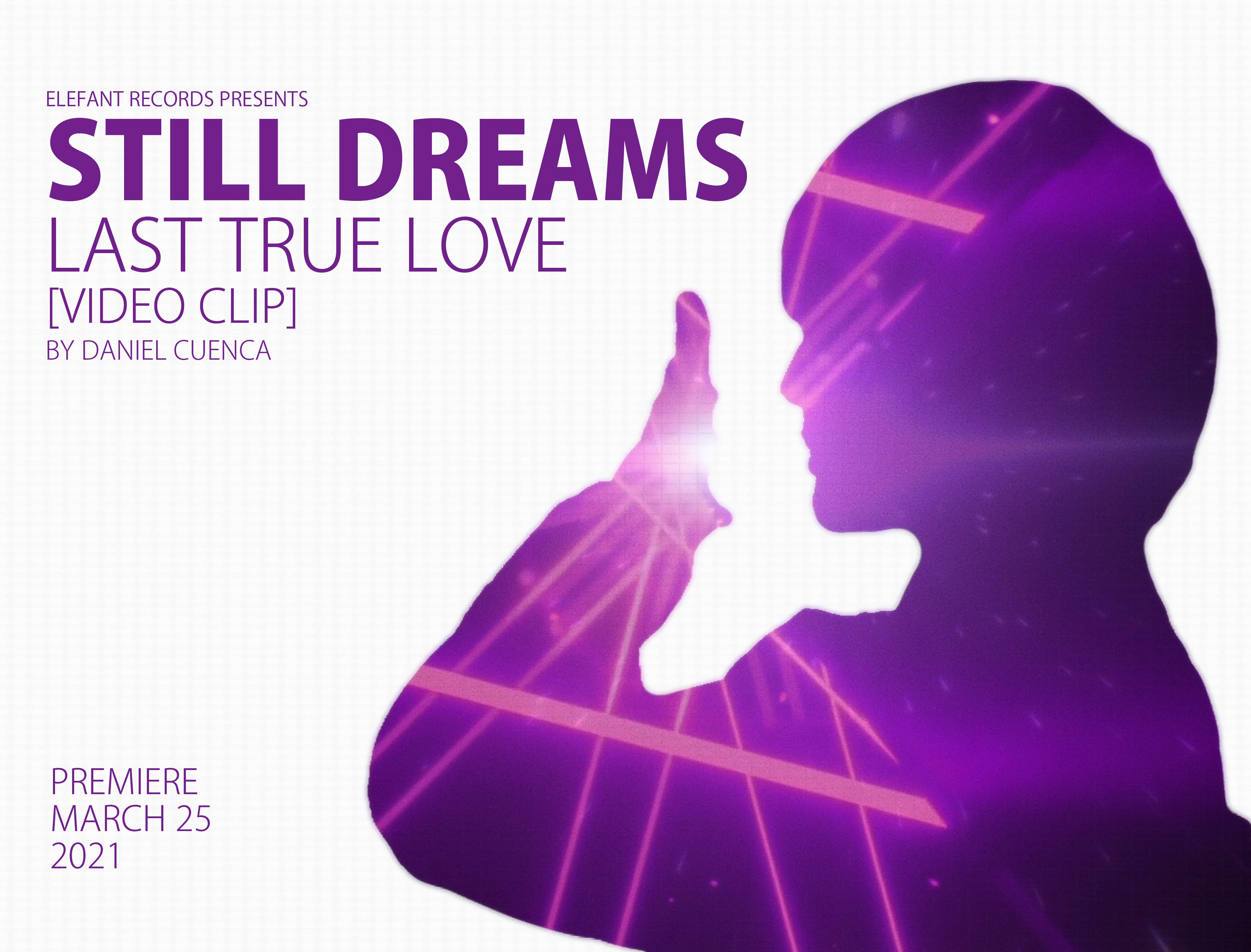 Still Dreams "Last True Love" 