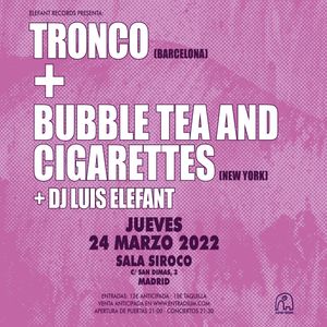 Bubble Tea And Cigarettes y Tronco