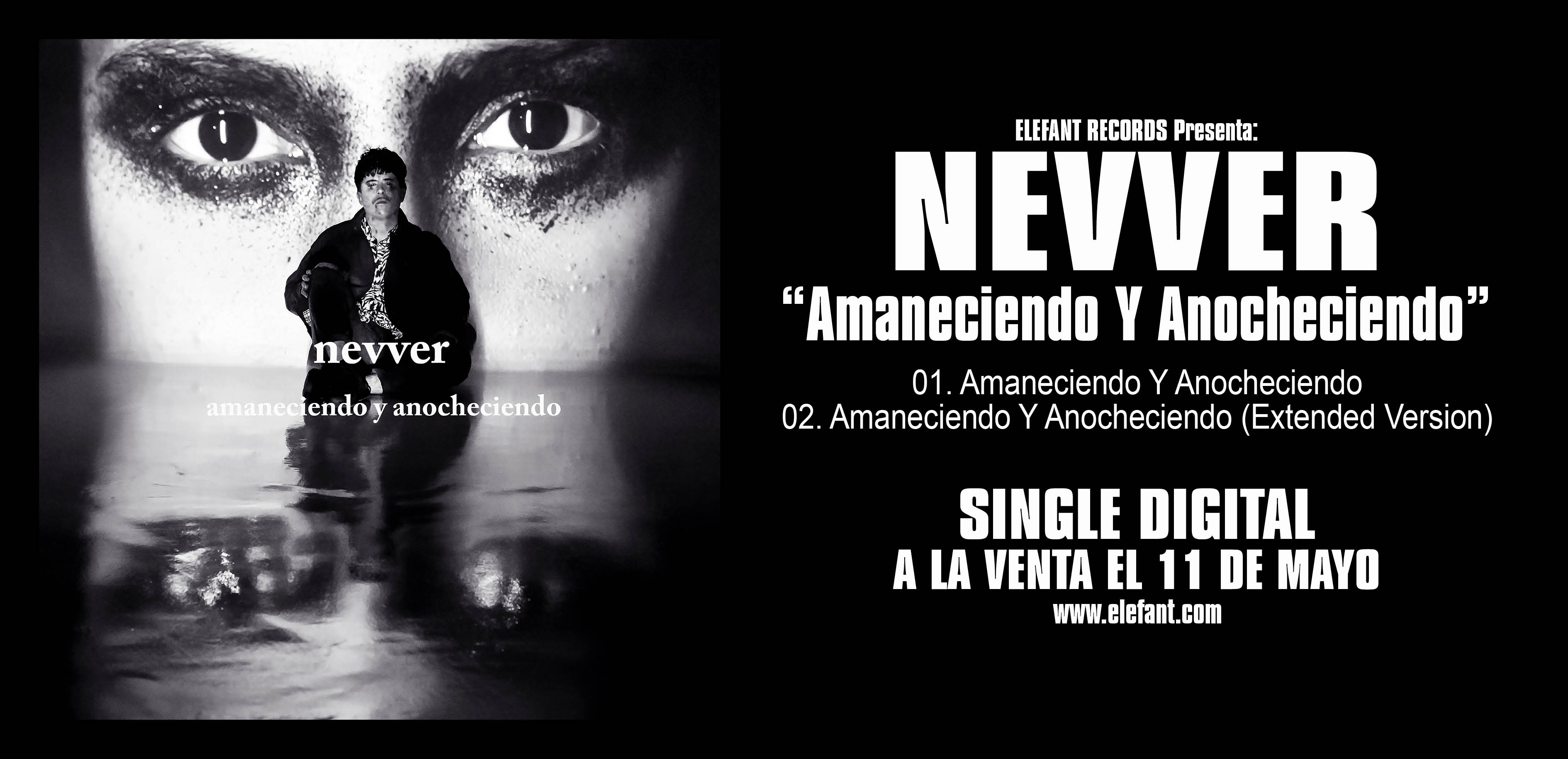 NEVVER "Amaneciendo Y Anocheciendo" Single Digital 