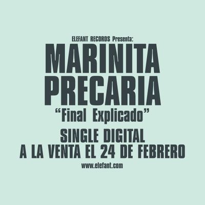 MARINITA PRECARIA "Final Explicado" Single Digital
