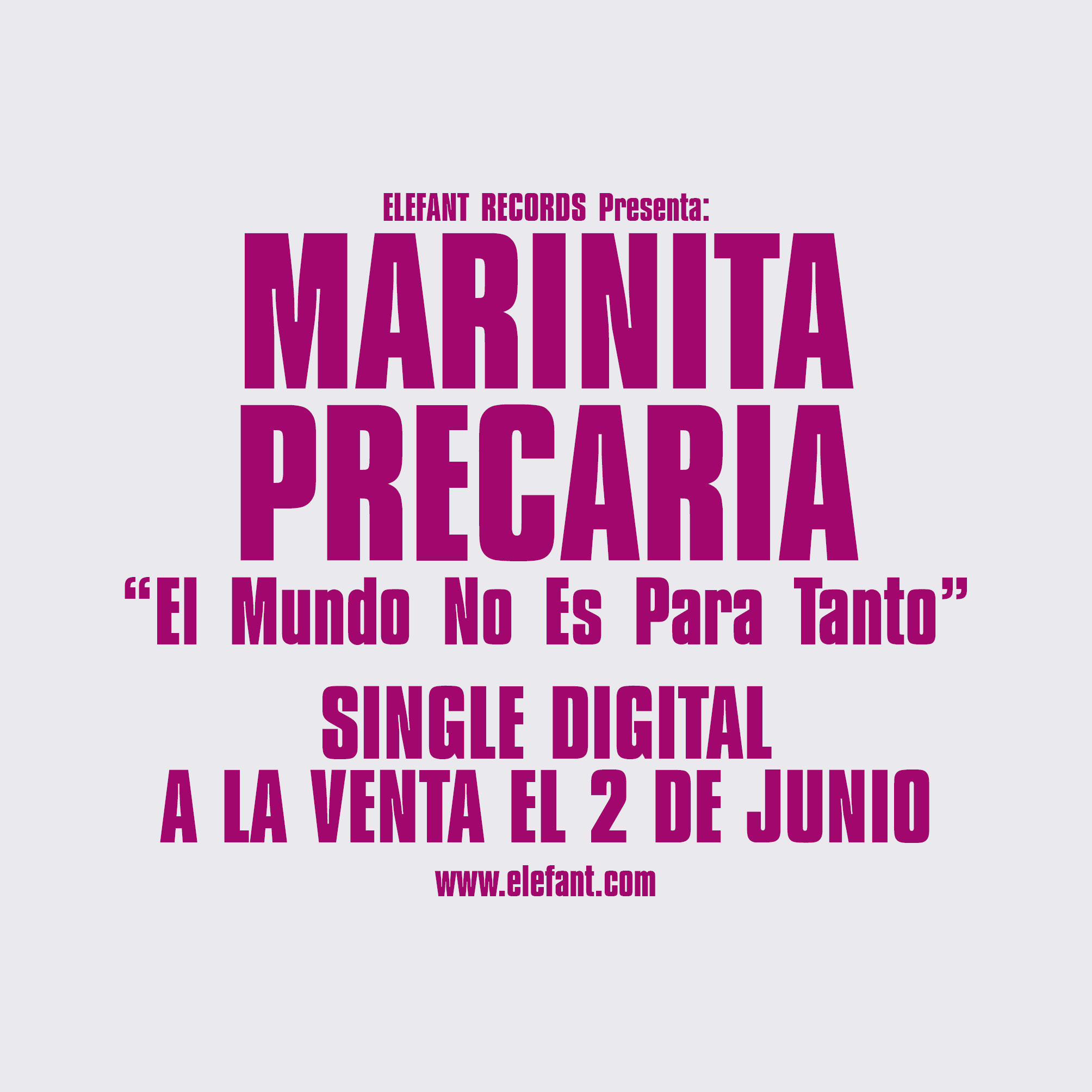 MARINITA PRECARIA "El Mundo No Es Para Tanto" Single Digital 