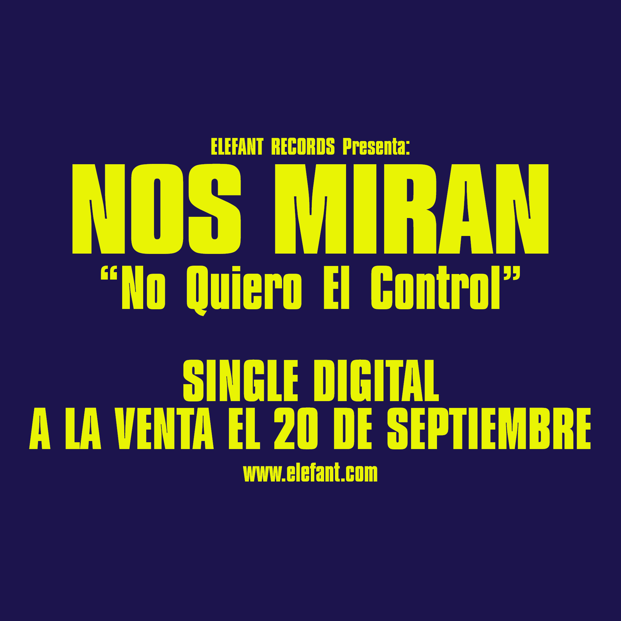 NOS MIRAN "No Quiero El Control" Single Digital