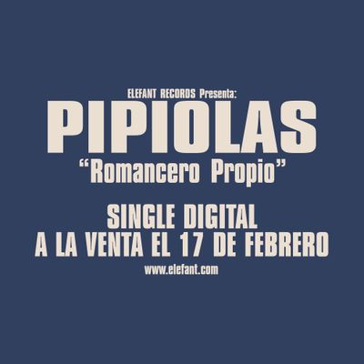 PIPIOLAS "Romancero Propio" Single Digital