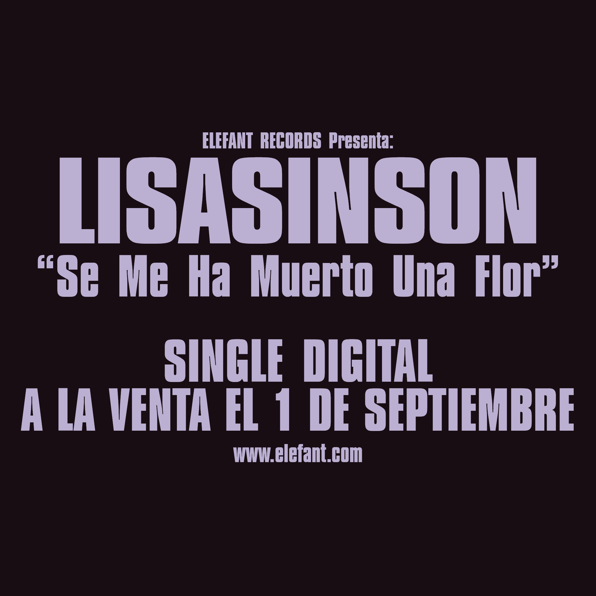 LISASINSON “Se Me Ha Muerto Una Flor" Single Digital