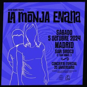 LA MONJA ENANA: 25th Anniversary Concert 