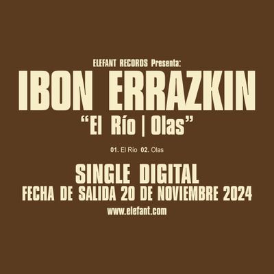 IBON ERRAZKIN "El Río/Olas" Single Digital