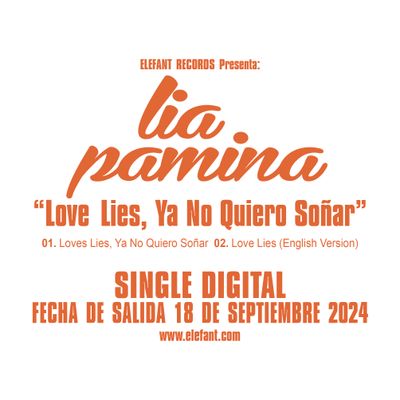 LIA PAMINA "Love Lies, Ya No Quiero Soñar" Single Digital