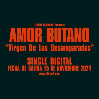 AMOR BUTANO "Virgen De Las Desamparadas" Single Digital