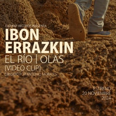 IBON ERRAZKIN "El Río/Olas" Video-Clip