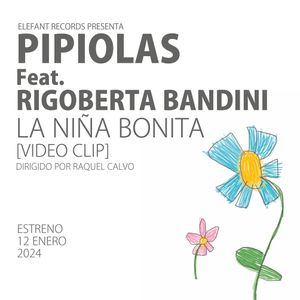 PIPIOLAS (Feat. RIGOBERTA BANDINI) 